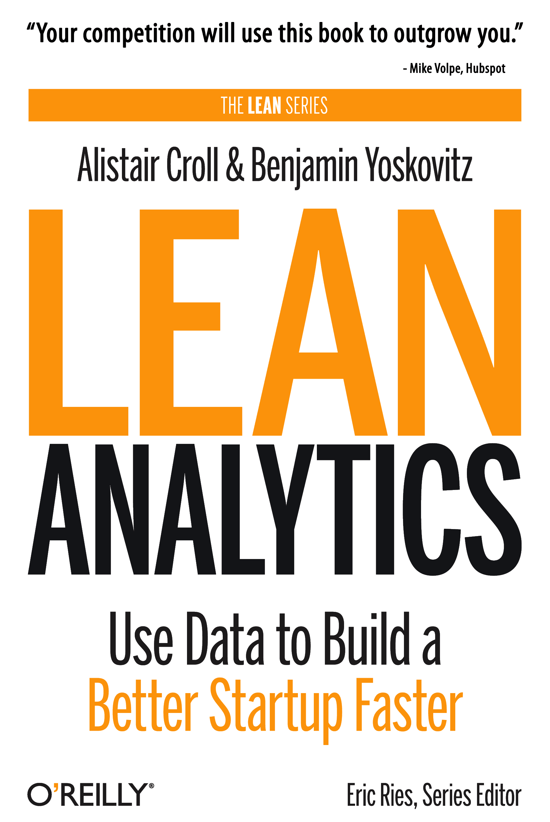Lean Analytics by Alistair Croll and Benjamin Yoskovitz